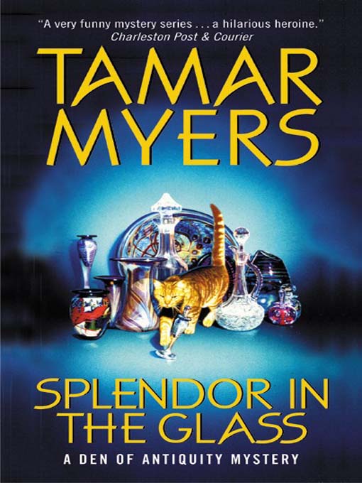 Title details for Splendor in the Glass by Tamar Myers - Available